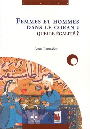 Femmes et hommes dans le Coran - Quelle égalité ?