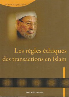 Les règles éthiques des transactions en islam