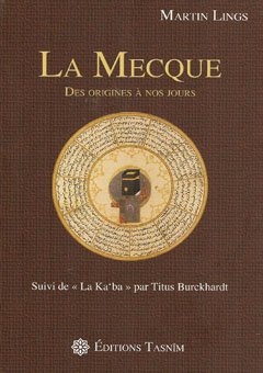 La Mecque - Des origines à nos jours