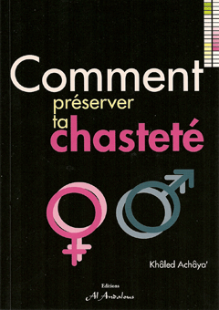 Comment préserver ta chasteté