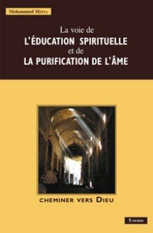 La voie de l'éducation spirituelle et de la purification des âmes