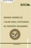 Grands hommes de l'islam dans l'entourage du prophète Mohammed - Volume 1