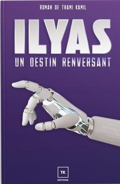 Ilyas - Un destin renversant
