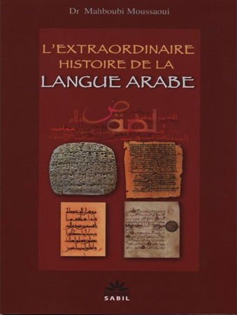 L'extraordinaire histoire de la langue arabe