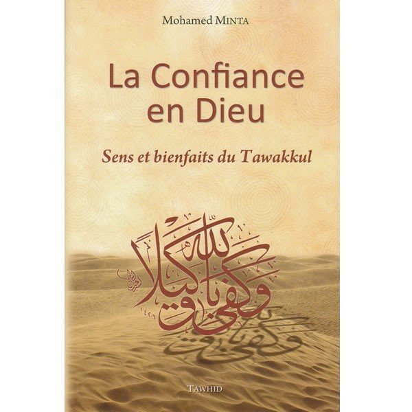 La confiance en Dieu - Sens et bienfaits du tawakkul