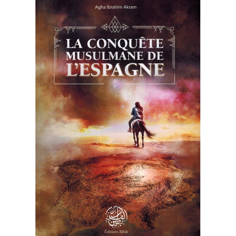 La conquête musulmane de l'Espagne