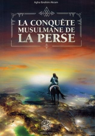 La conquête musulmane de la Perse