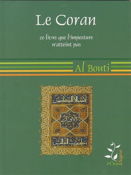 Le Coran, ce livre que l'imposture n'atteint pas