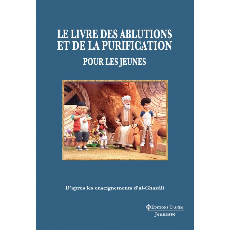 Le Livre des ablutions et de la purification pour les jeunes