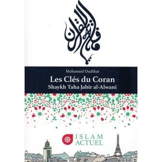 Les clés du Coran - Mohamed Oudihat - Edition islam actuel