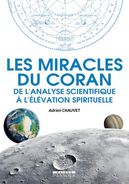 Les miracles du Coran - De l'analyse scientifique à l'élévation spirituelle