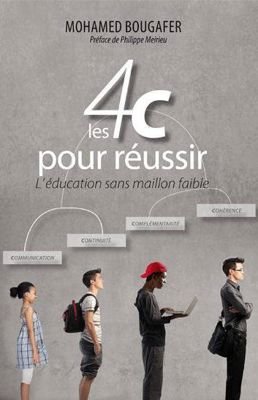 Les 4C pour réussir l'éducation sans maillon faible