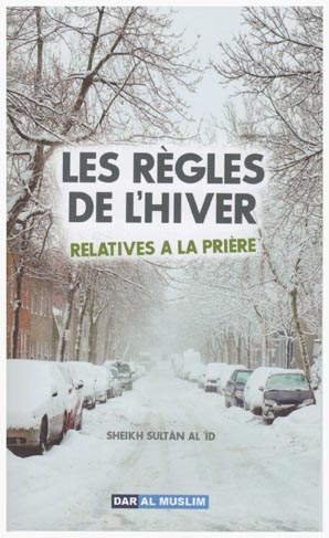Les règles de l'hiver relatives à la prière