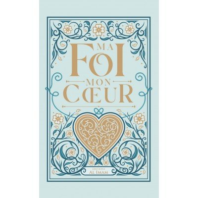 Ma foi mon cœur