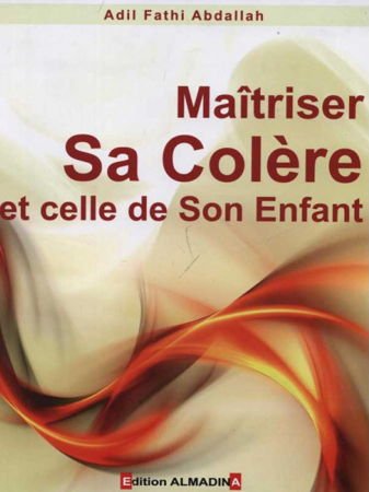Maîtriser sa colère et celle de son enfant