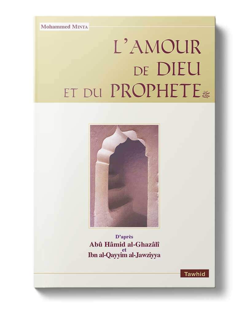 L’Amour de Dieu et du Prophète
