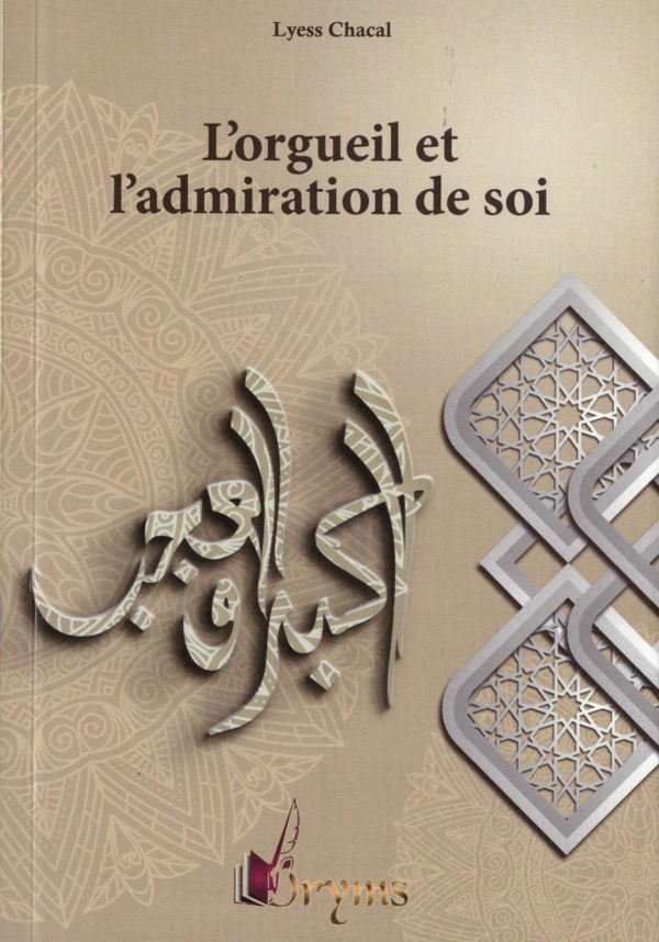 L'orgueil et l'admiration de soi