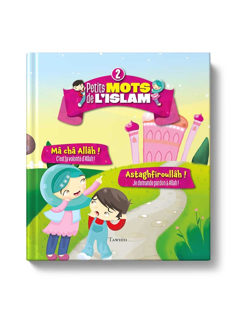 Petits mots de l’islam (Tome 2)