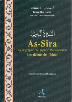 As-Sîra - La biographie du Prophète Mohammed - Les débuts de l'islam