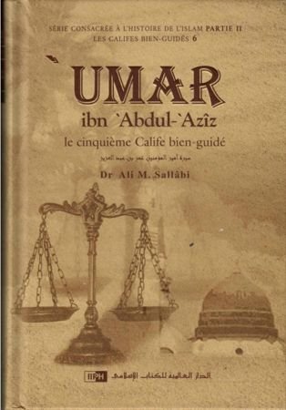 'Umar ibn 'Abd al-'Azîz - Le cinquième calife bien guidé